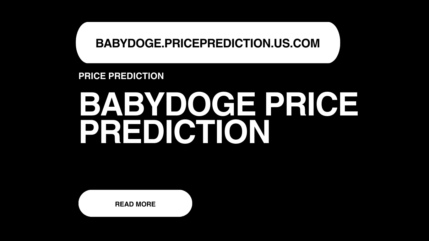 BabyDoge Price Prediction | BabyDoge Forecast 2025, 2030, 2040
